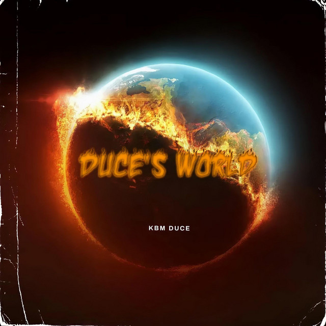 Duce's World - Album by Kbm duce | Spotify