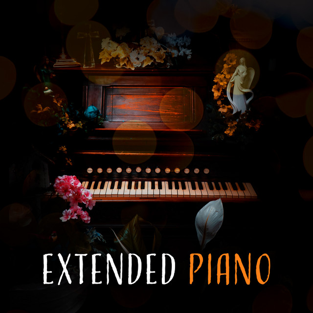 Extended Piano - Album by Classical Music Radio | Spotify