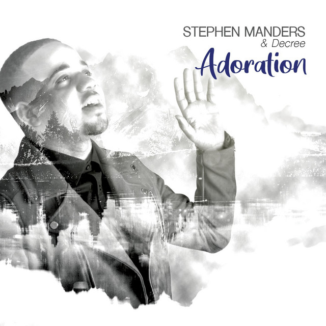 Adoration - Single by Stephen Manders & Decree | Spotify