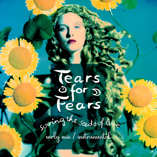 Sowing The Seeds Of Love (Early Mix / Instrumental) – Single de