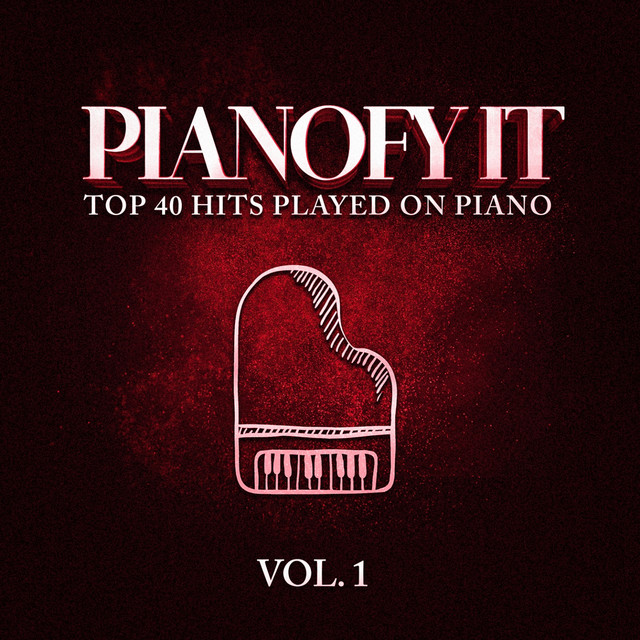 Pianofy It, Vol. 1 - Top 40 Hits Played On Piano cover art