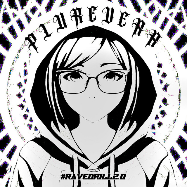 PLUREVERR #RAVEDRILL2.0 cover art