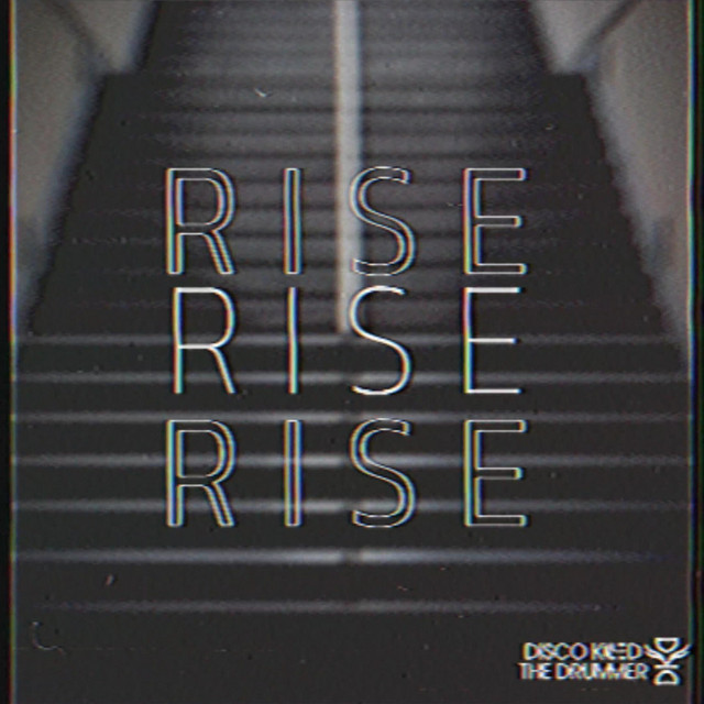 Rise - Single by Disco Killed The Drummer | Spotify