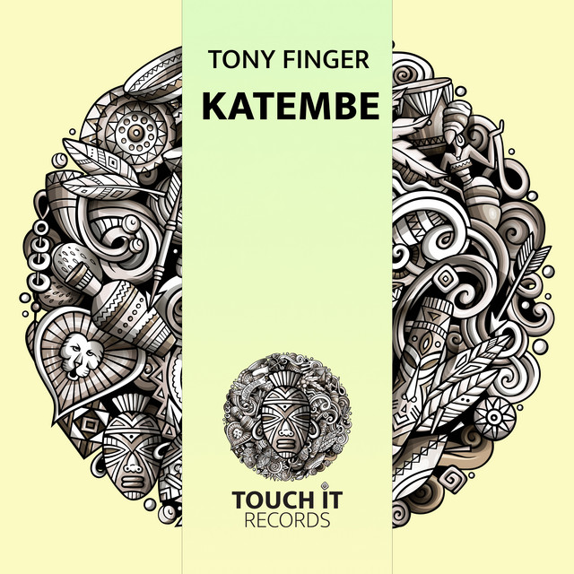 Tony Finger – Katembe