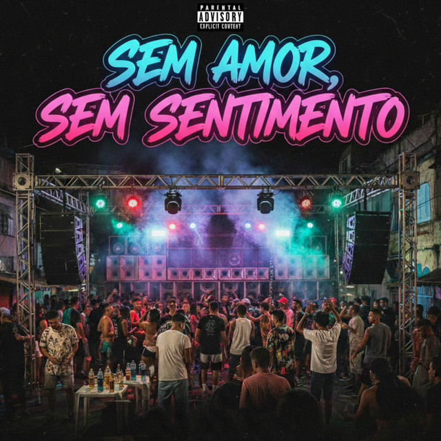 Sem Amor, Sem Sentimento