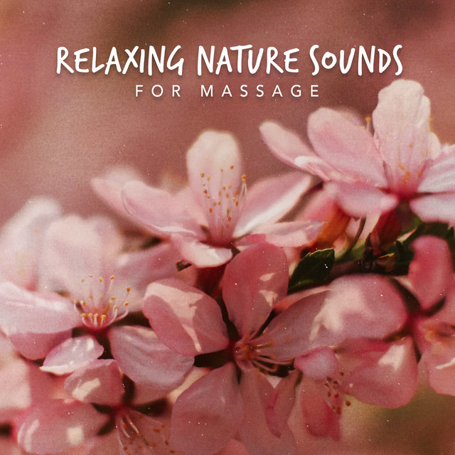 Relaxing Nature Sounds for Massage ! ! ! ! - Album by Nature Sounds ...