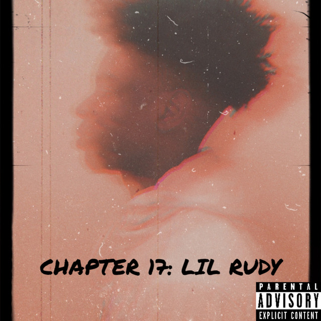 Chapter 17: Lil Rudy - EP by 330TMG | Spotify