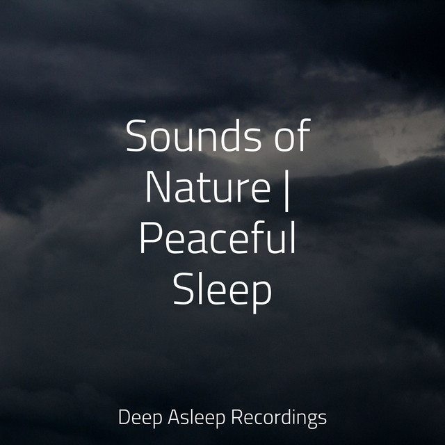 Sounds of Nature | Peaceful Sleep - Album by Massage Therapy Music ...