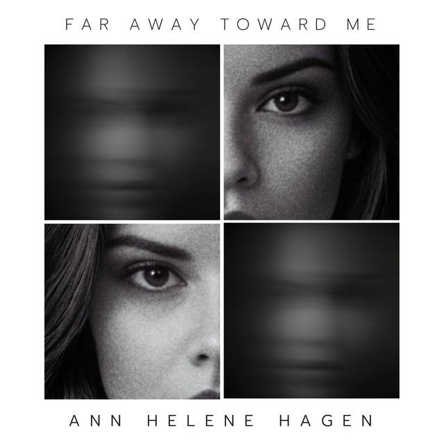Far Away Toward Me