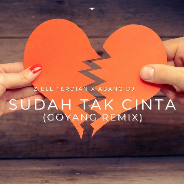 Sudah Tak Cinta (Goyang Remix)