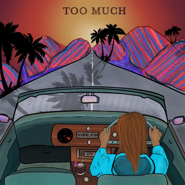 Too Much (VIBE.FM)