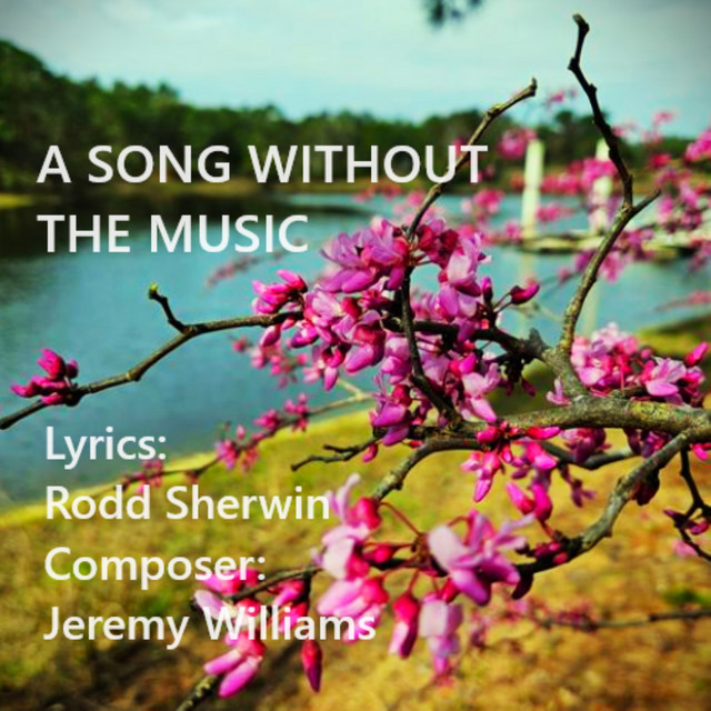A Song Without the Music - song and lyrics by Rodd Sherwin, Jeremy ...