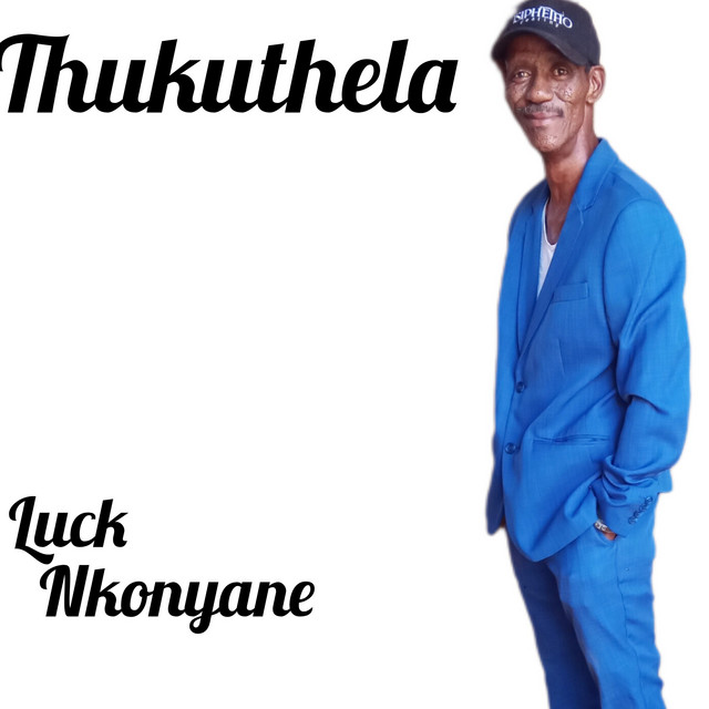 Album cover for Thukuthela by Luck Nkonyane