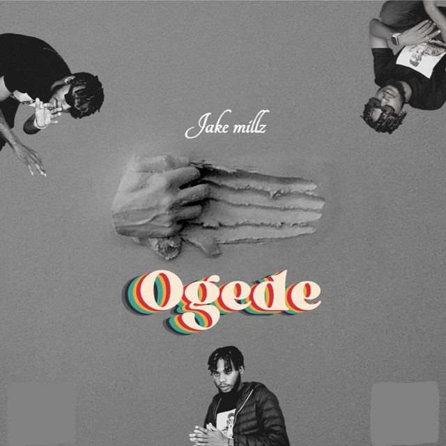 Ogede - Single by Jake Millz | Spotify
