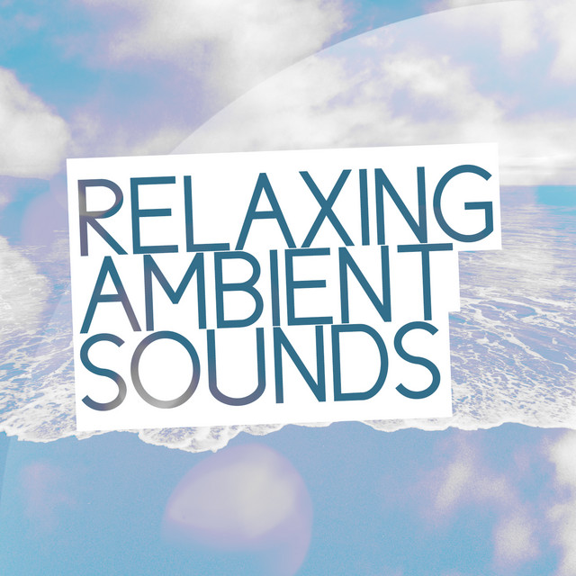 Relaxing Ambient Sounds cover art