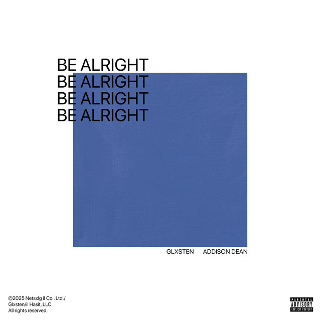 BE ALRIGHT