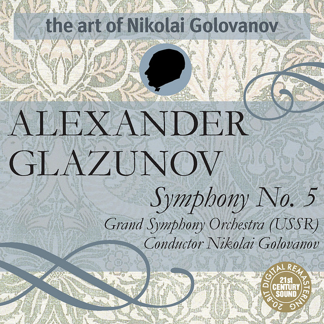 The Art of Nikolai Golovanov: Glazunov - Symphony No. 5