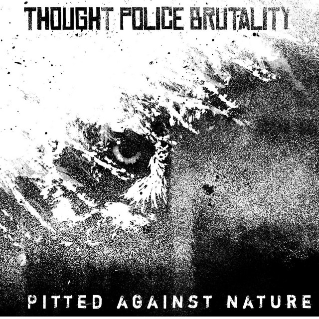 Thought Police Brutality Concert & Tour History | Concert Archives
