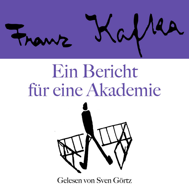 Franz Kafka: Ein Bericht für eine Akademie cover art