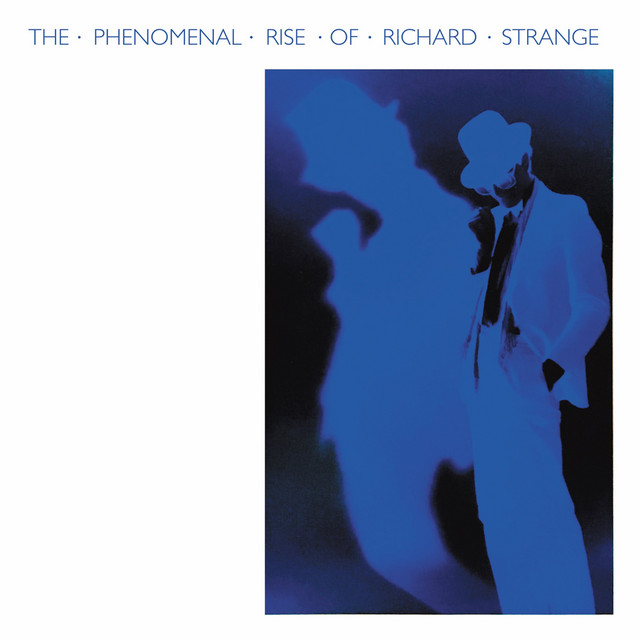 The Live Rise Of Richard Strange 紙ジャケCD The Phenomenal Rise of Richard Strange - Album by Richard Strange
