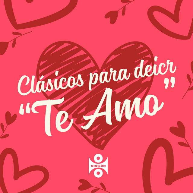 Clásicos para Decir “Te Amo”