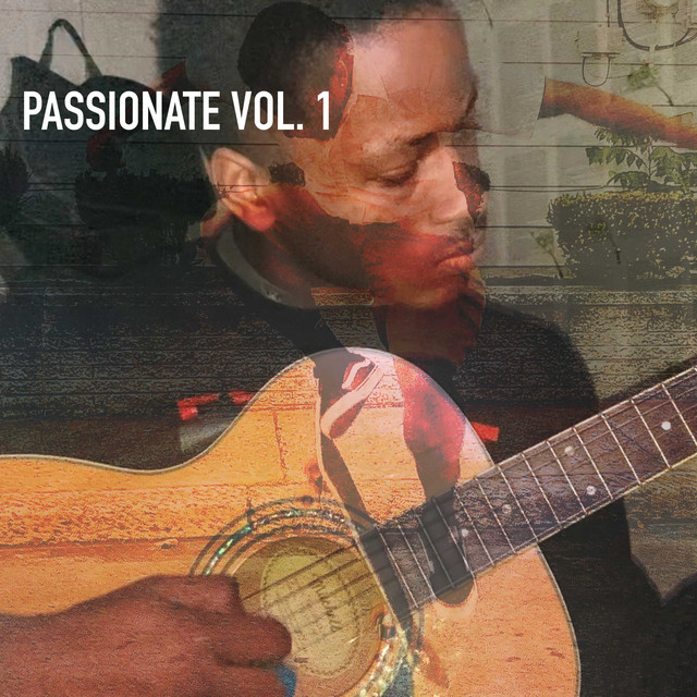 Passionate Vol. 1 - Album by ProdMace | Spotify