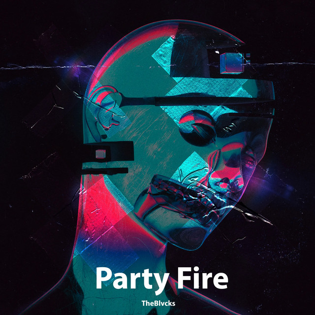 Cover art: Party Fire — TheBlvcks