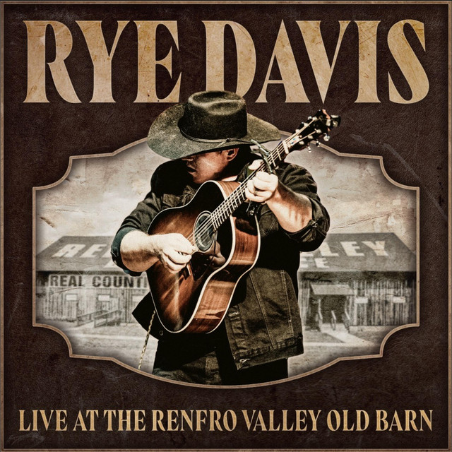 Rye Davis Live at the Renfro Valley Old Barn (Live at Renfro Valley) cover art