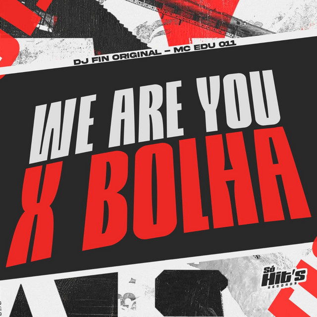 We Are You x Bolha