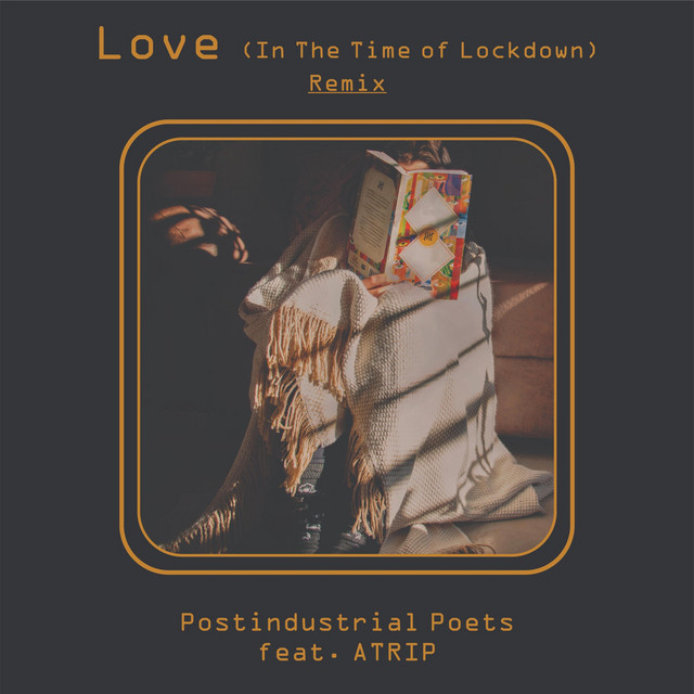 Love (In the Time of Lockdown) [Atrip Remix]