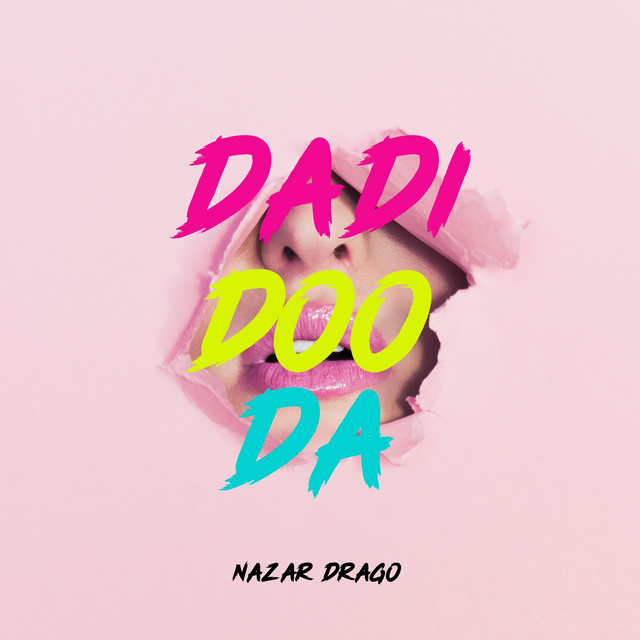 Cover art: Dadi Doo Da — Nazar Drago