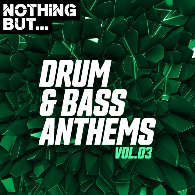 Nothing But... Drum & Bass Anthems, Vol. 03 cover art