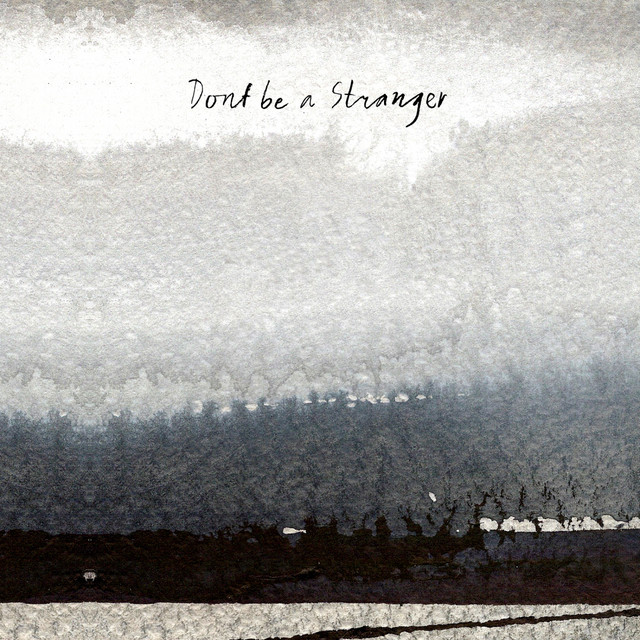Omslag för Don't Be A Stranger av Don't Be A Stranger