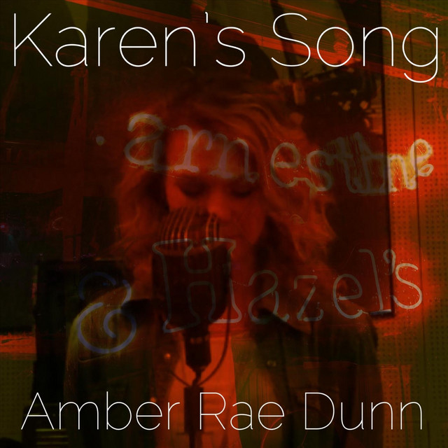 Karen's Song - Single by Amber Rae Dunn | Spotify