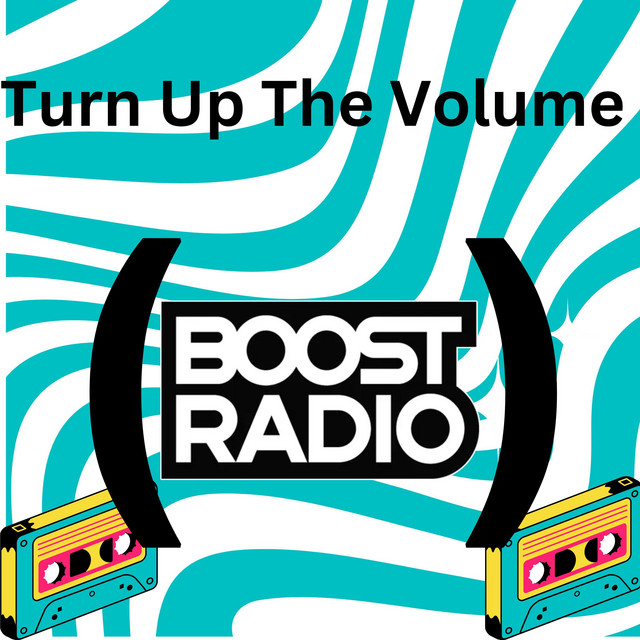 Turn Up The Volume (BOOST Radio) cover art