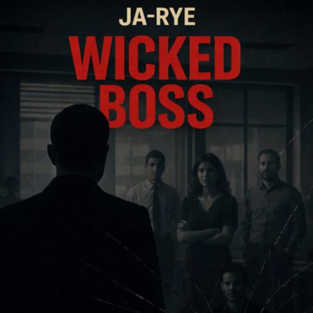 Wicked Boss - Single by JA RYE | Spotify