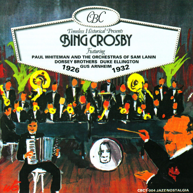 洋楽 BINGI Bing Crosby: 1926-1932 - Compilation by Bing Crosby | Spotify