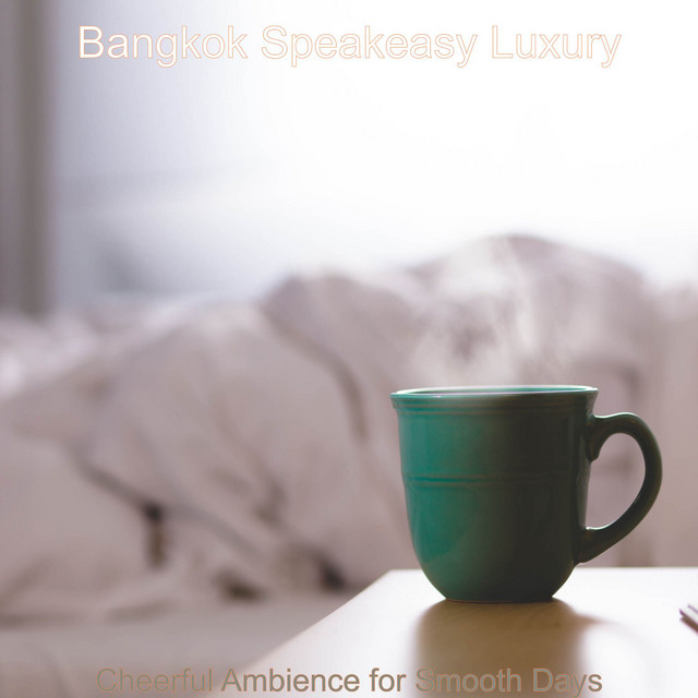 Cheerful Ambience for Smooth Days cover art