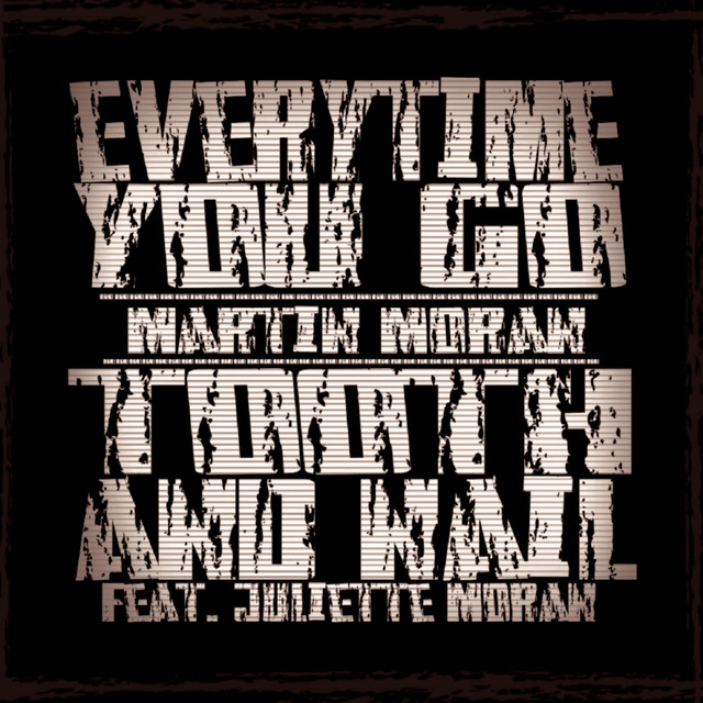 Everytime you go/Tooth and nail cover
