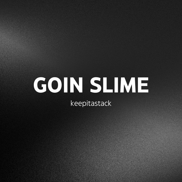 Goin Slime