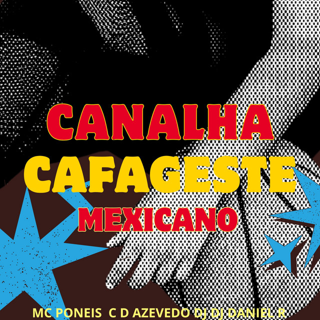 Canalha Cafageste Mexicano