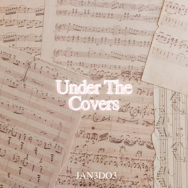 Jan3Do3 – Under The Covers