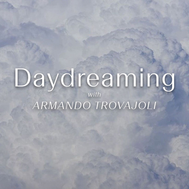 Daydreaming With Armando Trovajoli