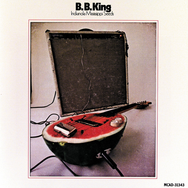 送料無料・1970年盤bbKing Indianola Mississippi Indianola Mississippi Seeds - Álbum de B.B. King | Spotify