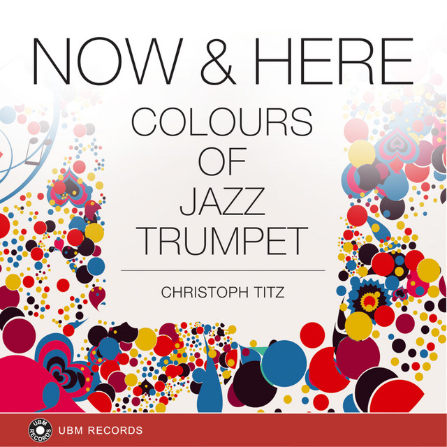 Now & Here - Colours Of Jazz Trumpet cover art