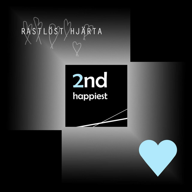 2nd Happiest Rastlöst Hjärta cover