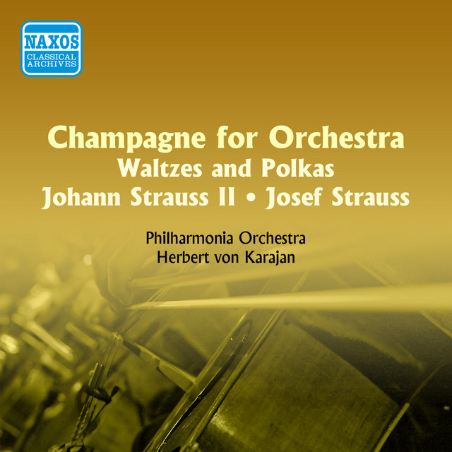 Strauss I & Strauss II: Champagne for Orchestra - Waltzes and Polkas (Karajan) (1955)