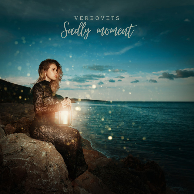 Обкладинка: Sadly Moment — Verbovets