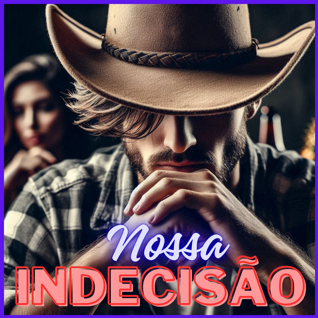 Nossa Indecisão