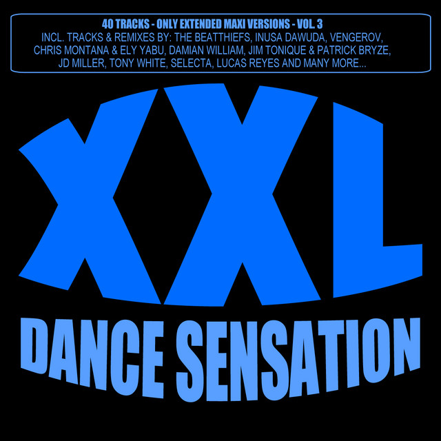 XXL Dance Sensation, Vol. 3 - 40 Tracks (Only Extended Maxi Versions) cover art